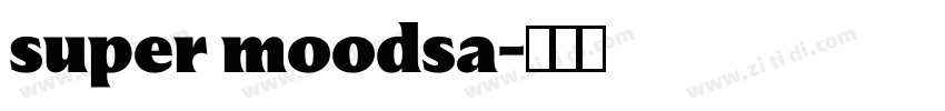 super moodsa字体转换